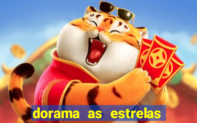 dorama as estrelas nao sao tao brilhantes quanto voce